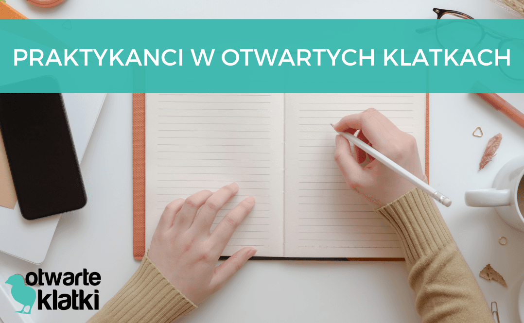 praktykanci w Otwartych Klatkach
